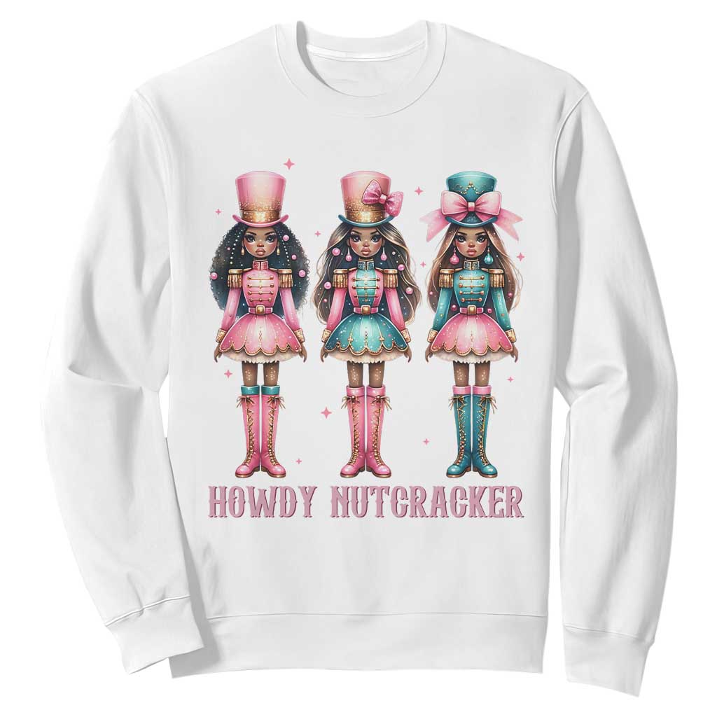 Howdy Nutcracker Cowgirl Christmas Western Country Sweatshirt TS14 White Print Your Wear