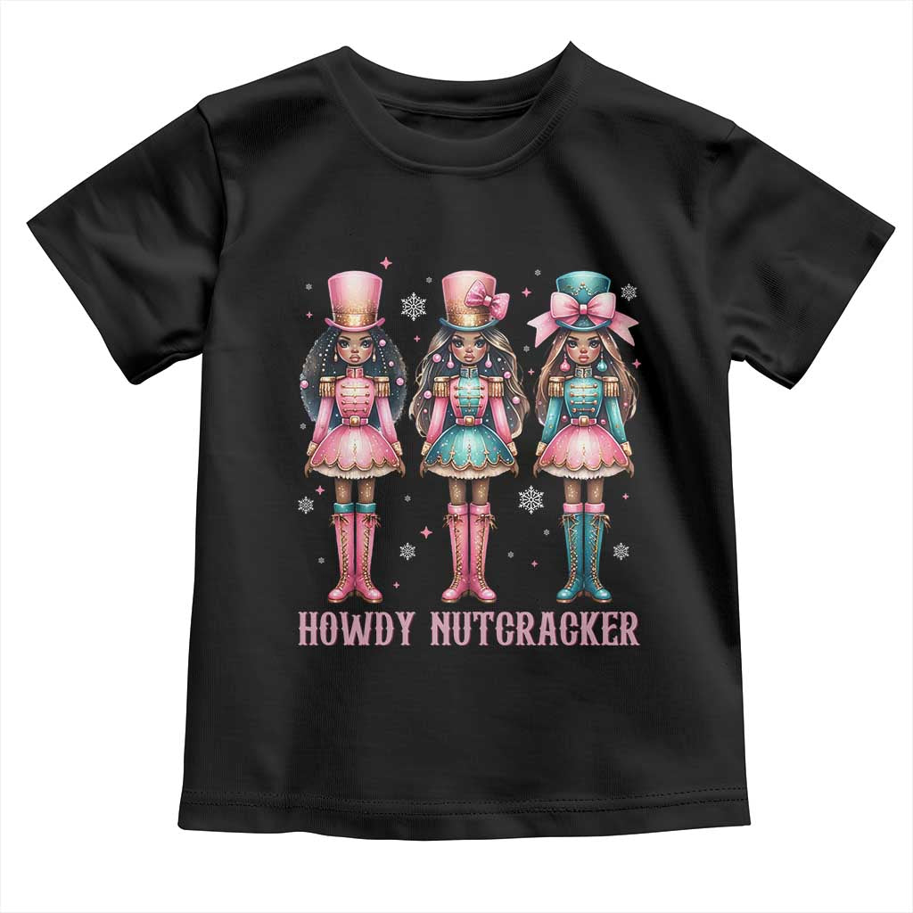 Howdy Nutcracker Cowgirl Christmas Western Country Toddler T Shirt TS14 Black Print Your Wear