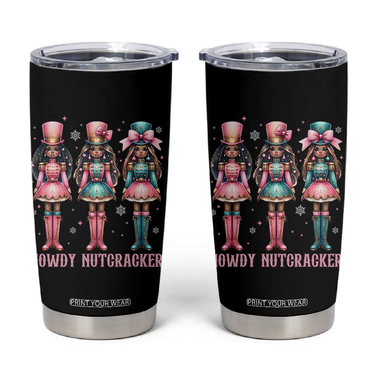 Howdy Nutcracker Cowgirl Christmas Western Country Tumbler Cup TS14 Black Print Your Wear