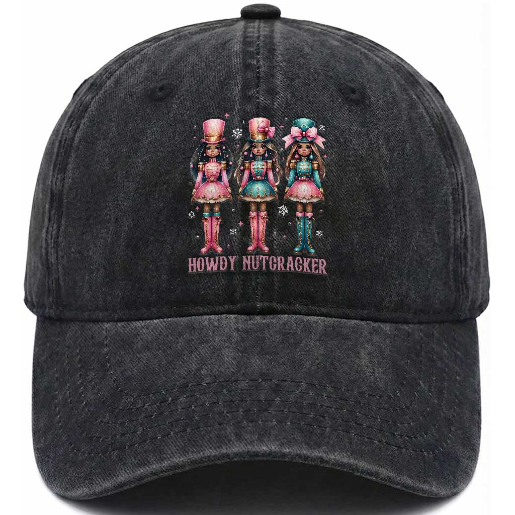 Howdy Nutcracker Cowgirl Christmas Western Country Washed Cotton Baseball Cap TS14 Washed Cap Universal Fit Black Print Your Wear
