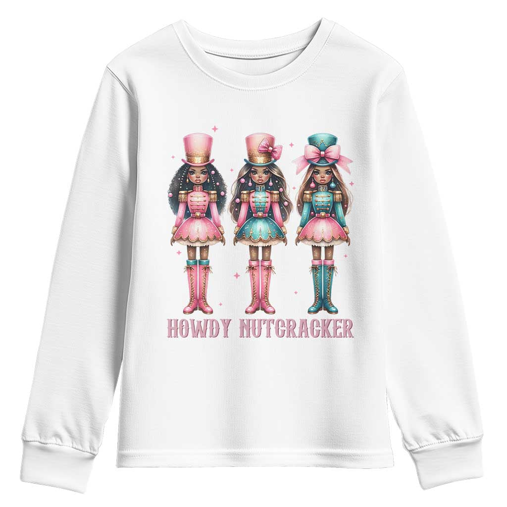 Howdy Nutcracker Cowgirl Christmas Western Country Youth Sweatshirt TS14 White Print Your Wear
