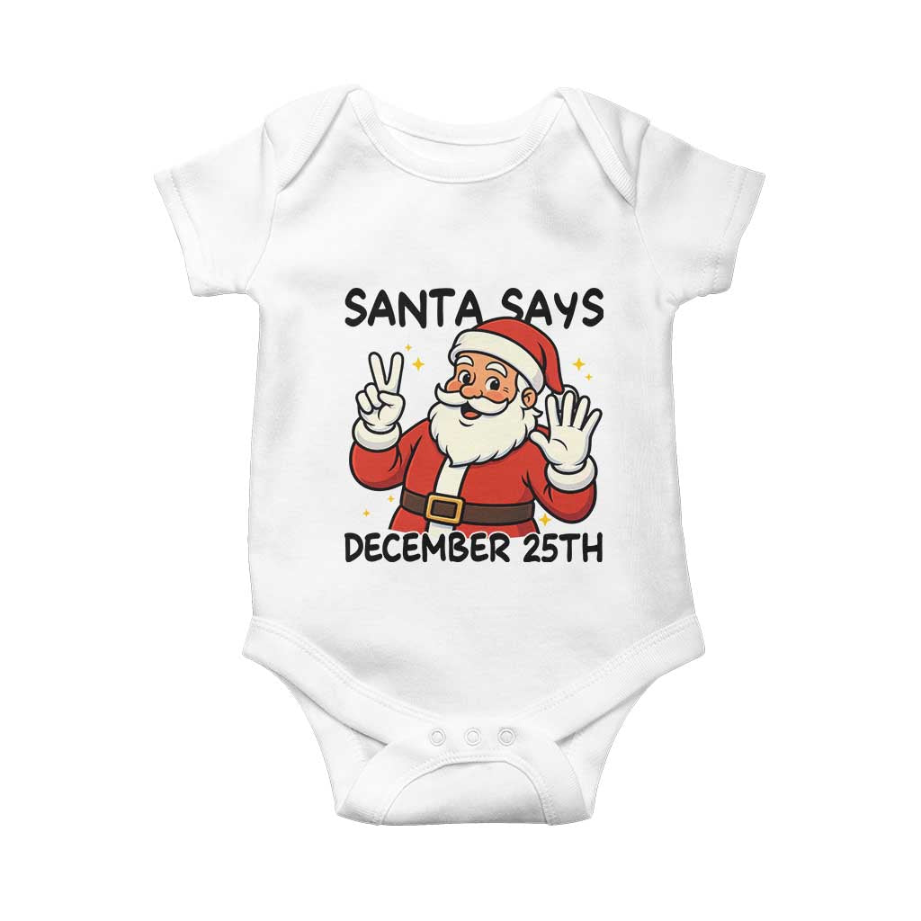 Santa Christmas December 25th Season Baby Onesie TS14 White Print Your Wear