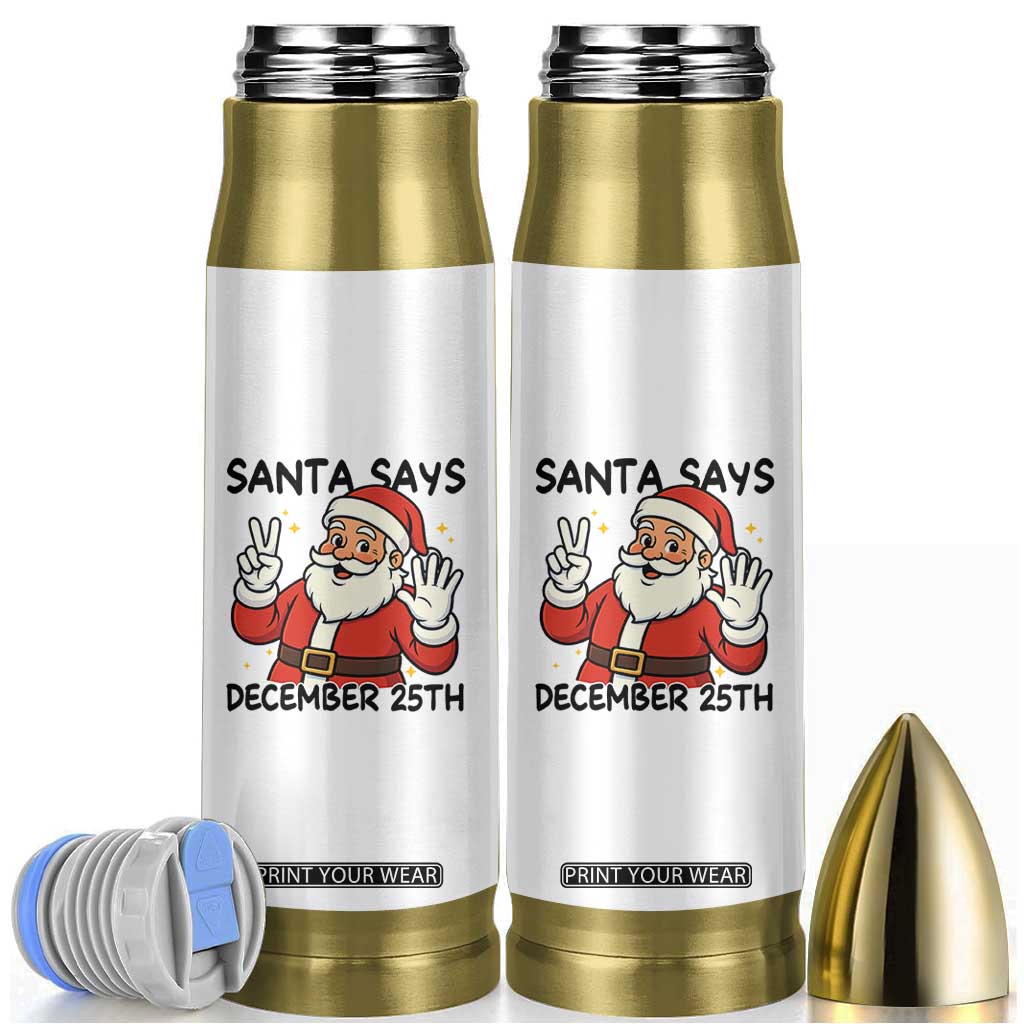 Santa Christmas December 25th Season Bullet Tumbler TS14 White Print Your Wear