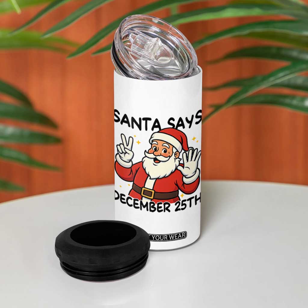 Santa Christmas December 25th Season 4 in 1 Can Cooler Tumbler TS14 Print Your Wear