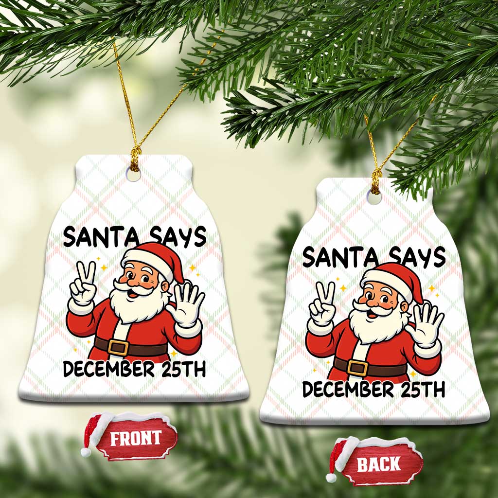 Santa Christmas December 25th Season Ceramic Ornament TS14 Print Your Wear