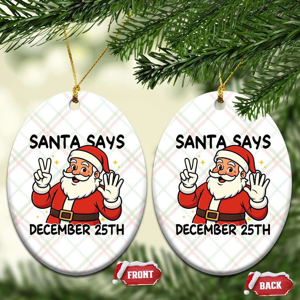 Santa Christmas December 25th Season Ceramic Ornament TS14 Print Your Wear