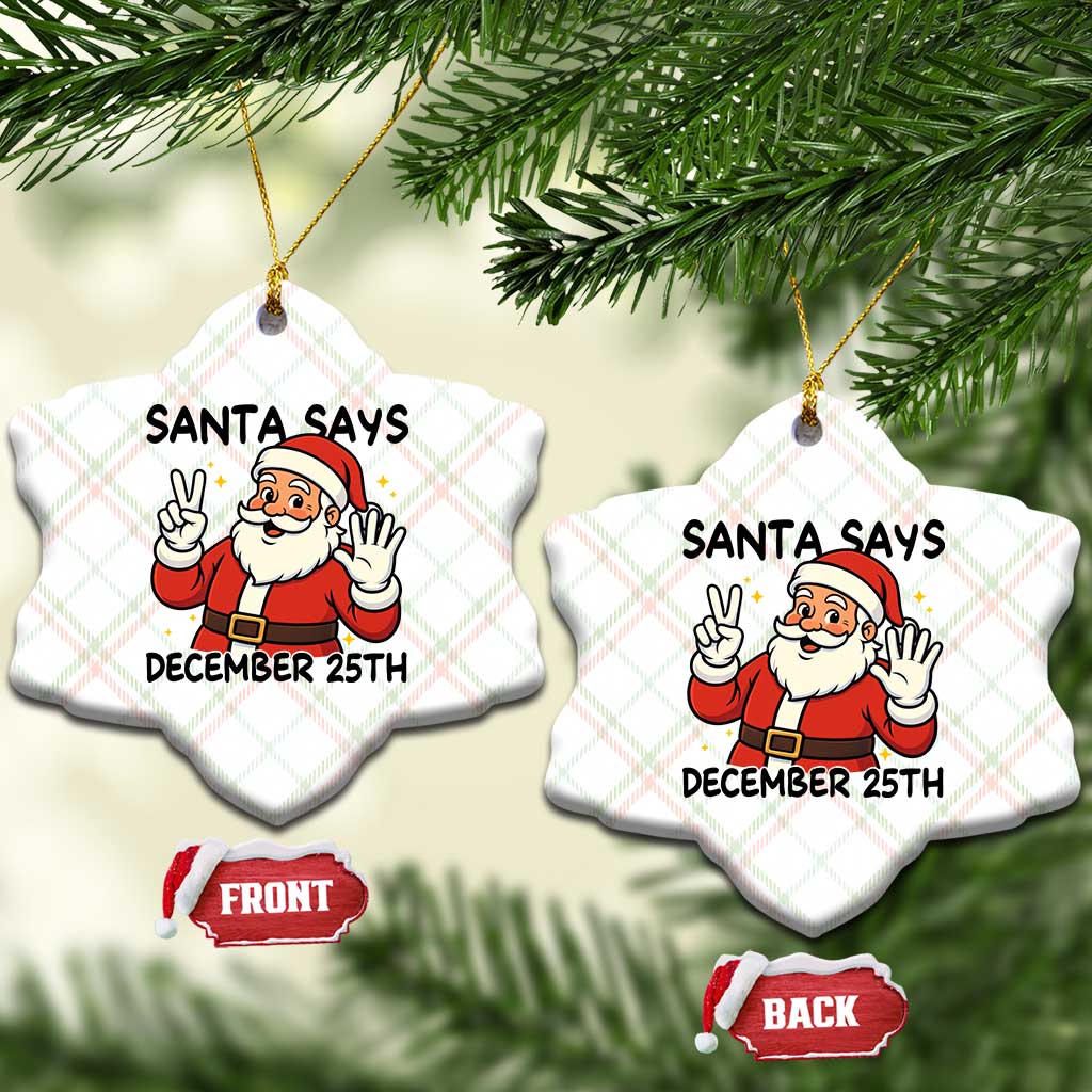 Santa Christmas December 25th Season Ceramic Ornament TS14 Print Your Wear