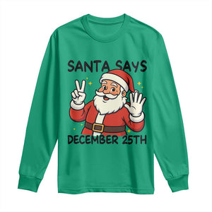 Santa Christmas December 25th Season Long Sleeve Shirt TS14 Irish Green Print Your Wear