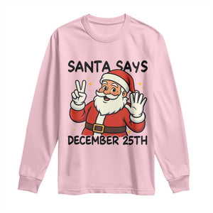 Santa Christmas December 25th Season Long Sleeve Shirt TS14 Light Pink Print Your Wear