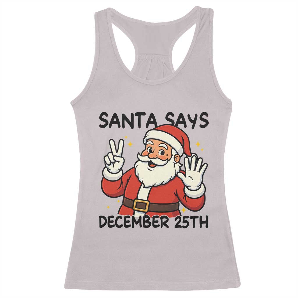 Santa Christmas December 25th Season Racerback Tank Top TS14 Ice Gray Print Your Wear