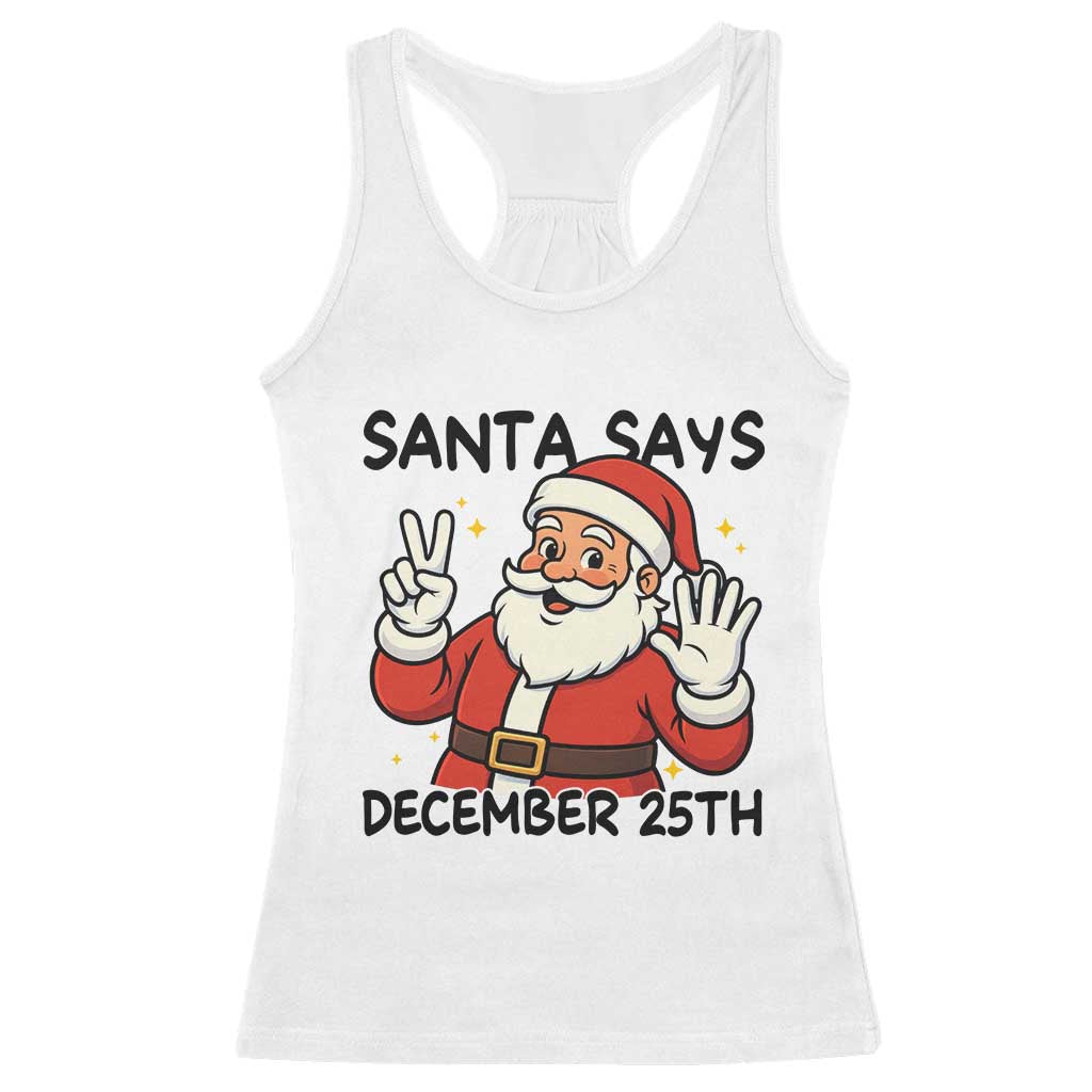 Santa Christmas December 25th Season Racerback Tank Top TS14 White Print Your Wear