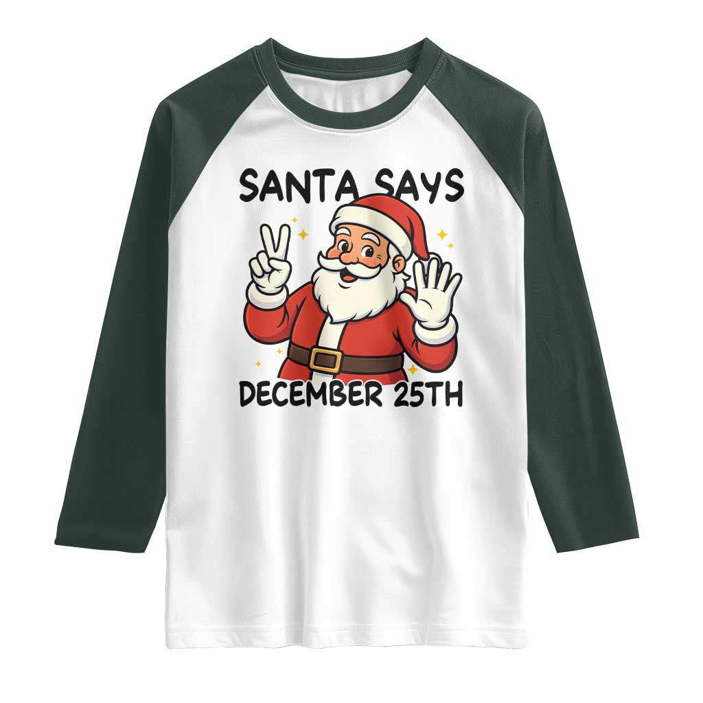 Santa Christmas December 25th Season Raglan Shirt TS14 White Dark Forest Green Print Your Wear