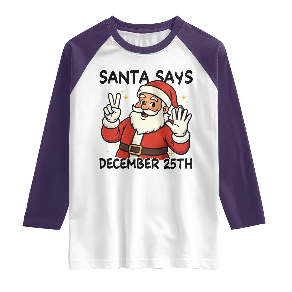Santa Christmas December 25th Season Raglan Shirt TS14 White Purple Print Your Wear