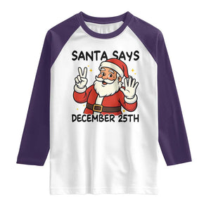 Santa Christmas December 25th Season Raglan Shirt TS14 White Purple Print Your Wear