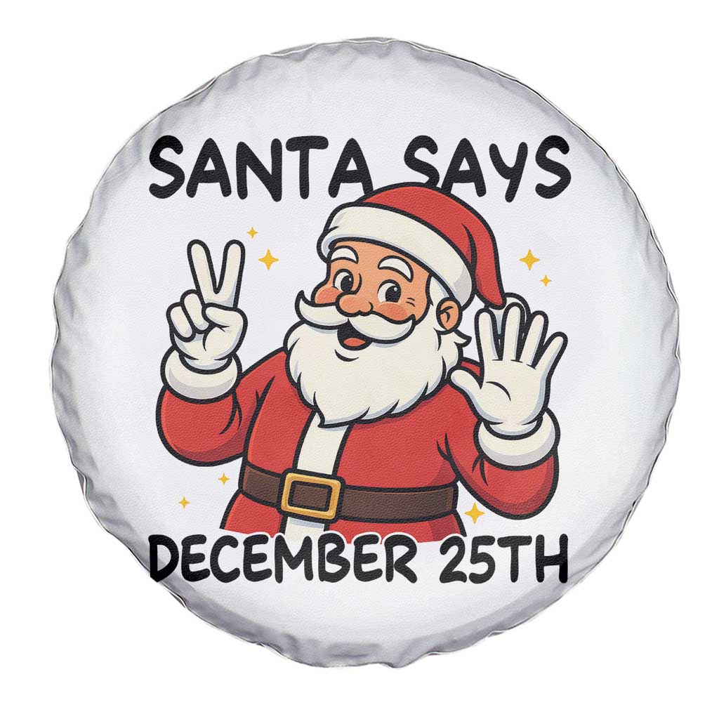 Santa Christmas December 25th Season Spare Tire Cover TS14 Print Your Wear