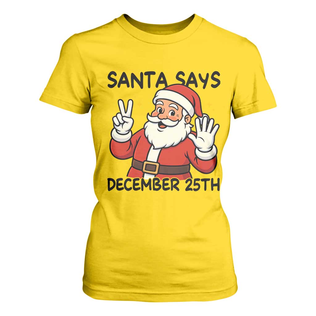 Santa Christmas December 25th Season T Shirt For Women TS14 Daisy Print Your Wear