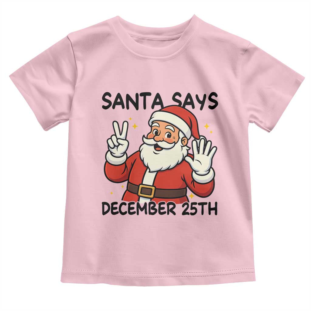 Santa Christmas December 25th Season Toddler T Shirt TS14 Light Pink Print Your Wear