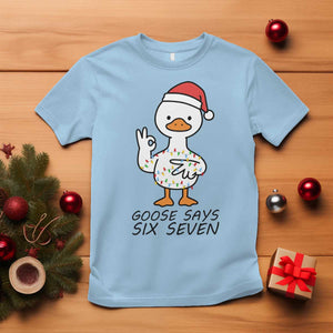 67 Six Seven Chirtsmas Meme T Shirt Funny Silly Goose TS14 Light Blue Print Your Wear