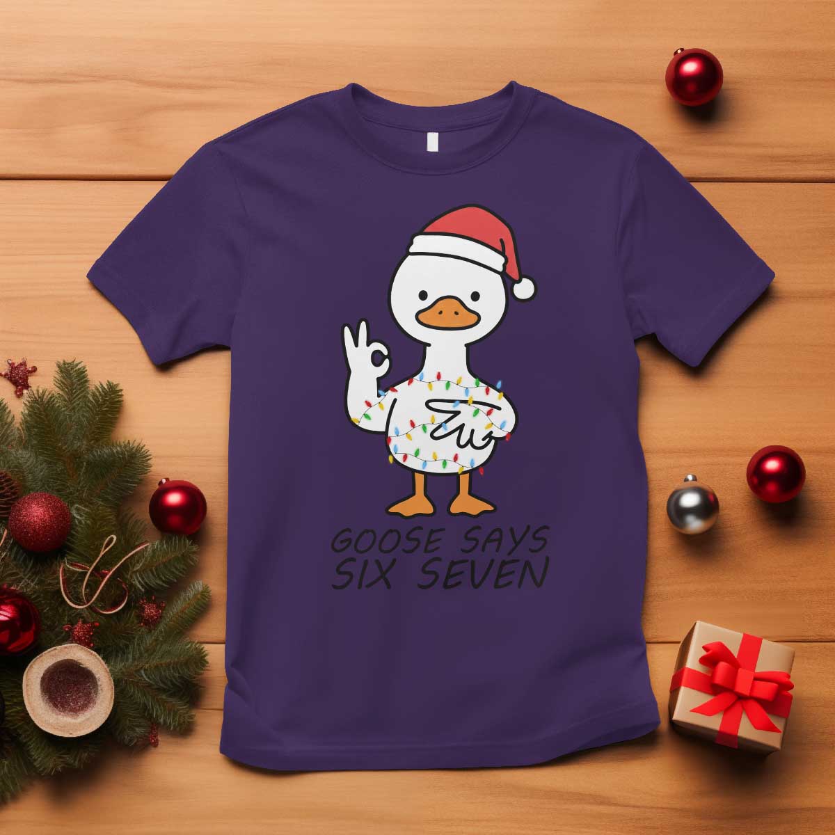67 Six Seven Chirtsmas Meme T Shirt Funny Silly Goose TS14 Purple Print Your Wear