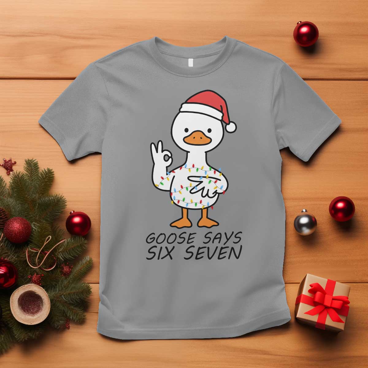 67 Six Seven Chirtsmas Meme T Shirt Funny Silly Goose TS14 Sport Gray Print Your Wear