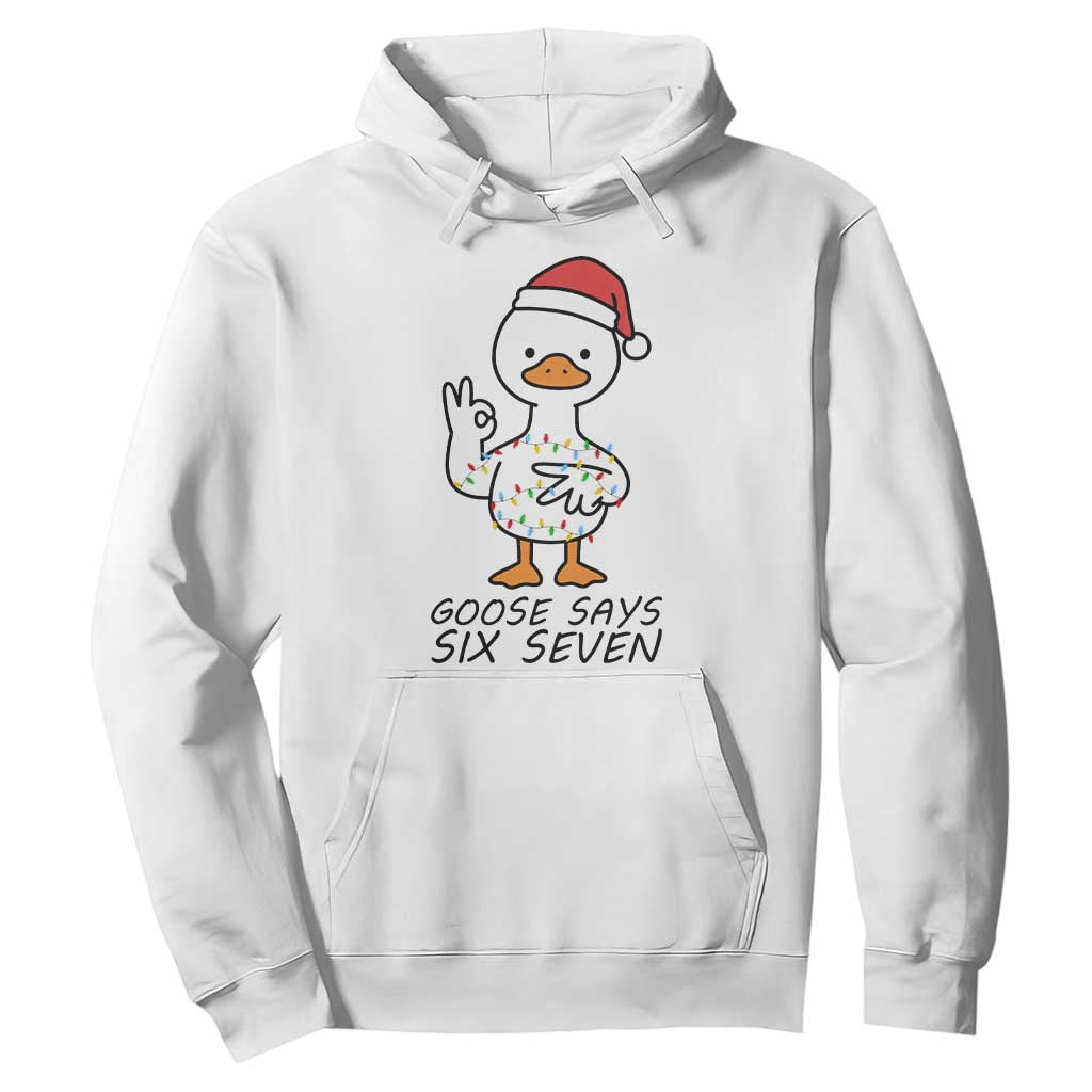 67 Six Seven Chirtsmas Meme Hoodie Funny Silly Goose TS14 White Print Your Wear