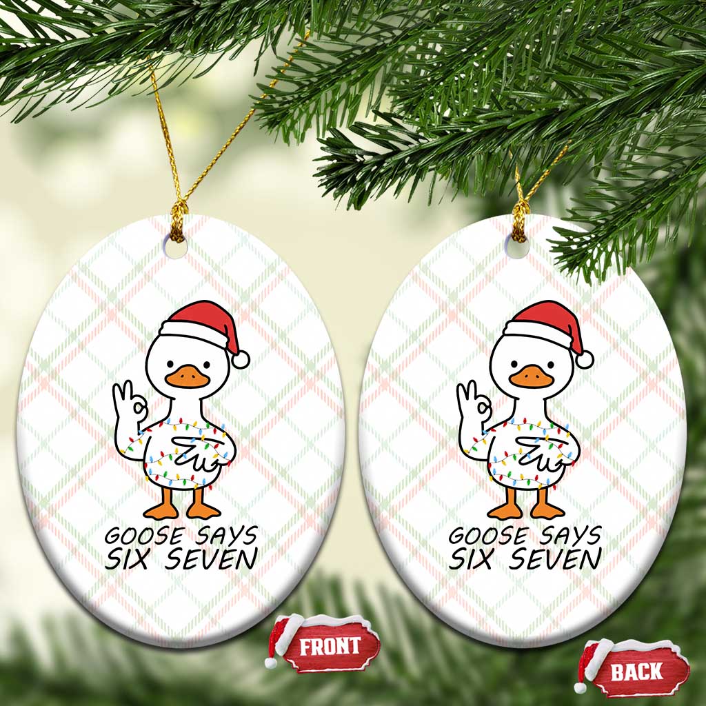 67 Six Seven Chirtsmas Meme Ceramic Ornament Funny Silly Goose TS14 Print Your Wear