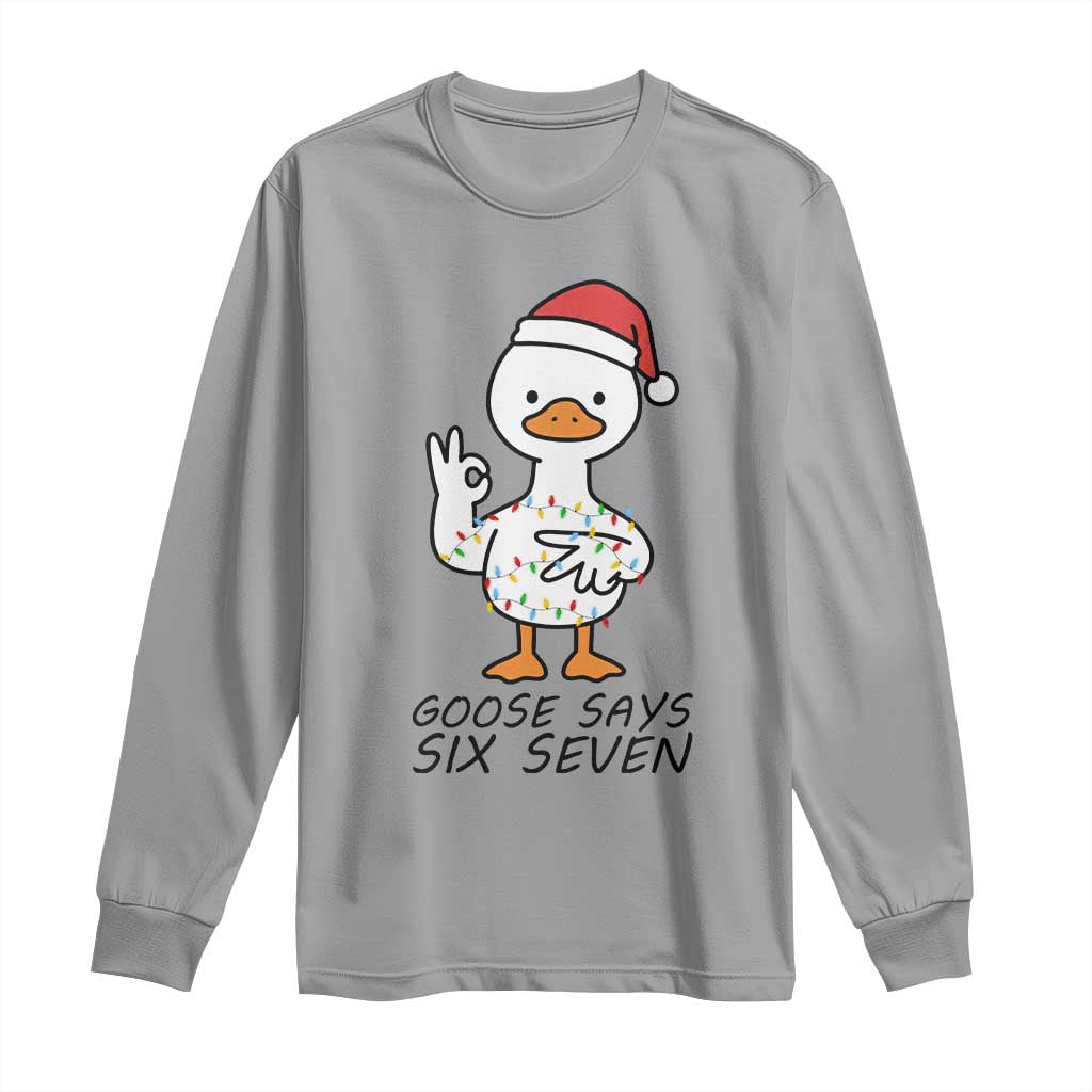 67 Six Seven Chirtsmas Meme Long Sleeve Shirt Funny Silly Goose TS14 Sport Gray Print Your Wear