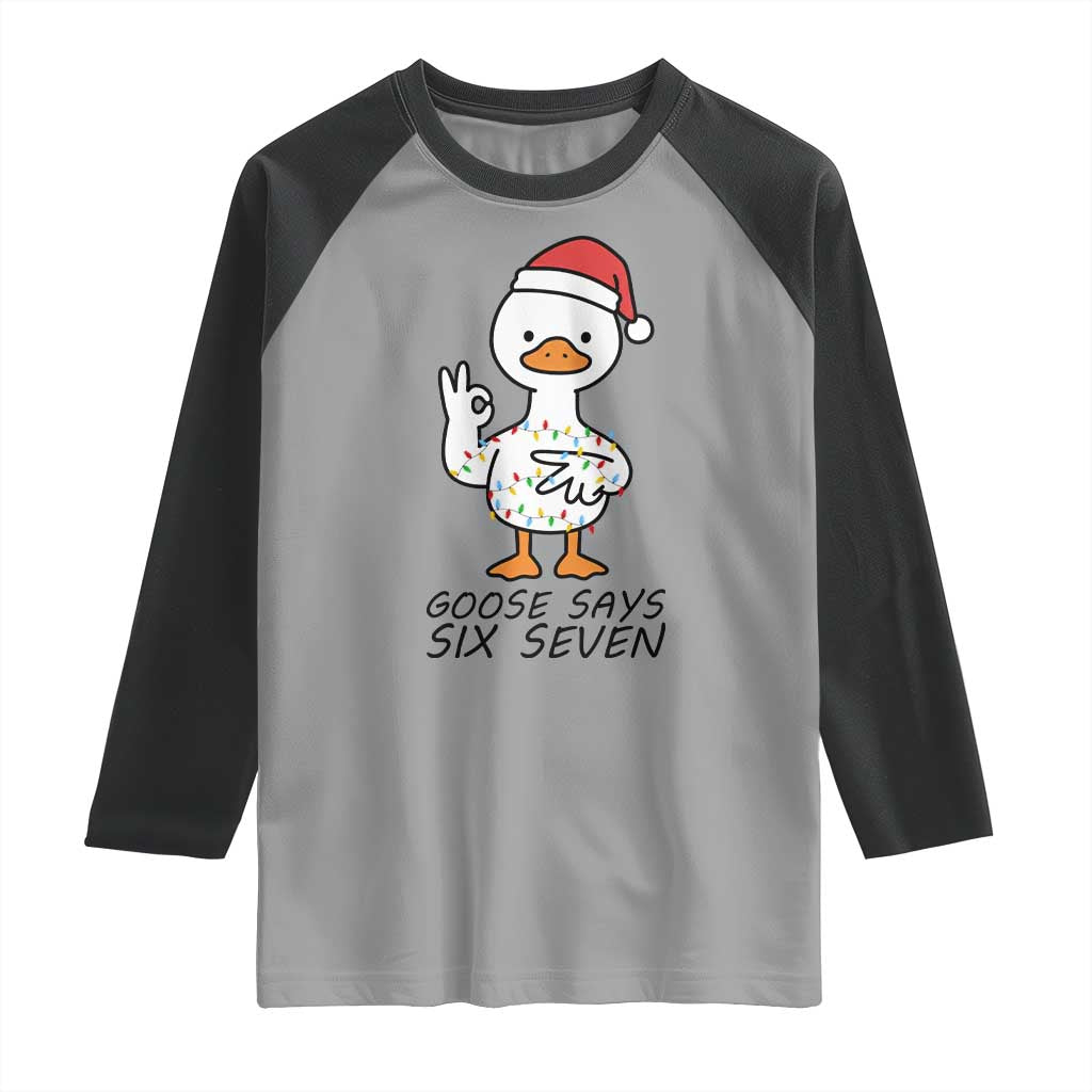 67 Six Seven Chirtsmas Meme Raglan Shirt Funny Silly Goose TS14 Sport Gray Black Print Your Wear