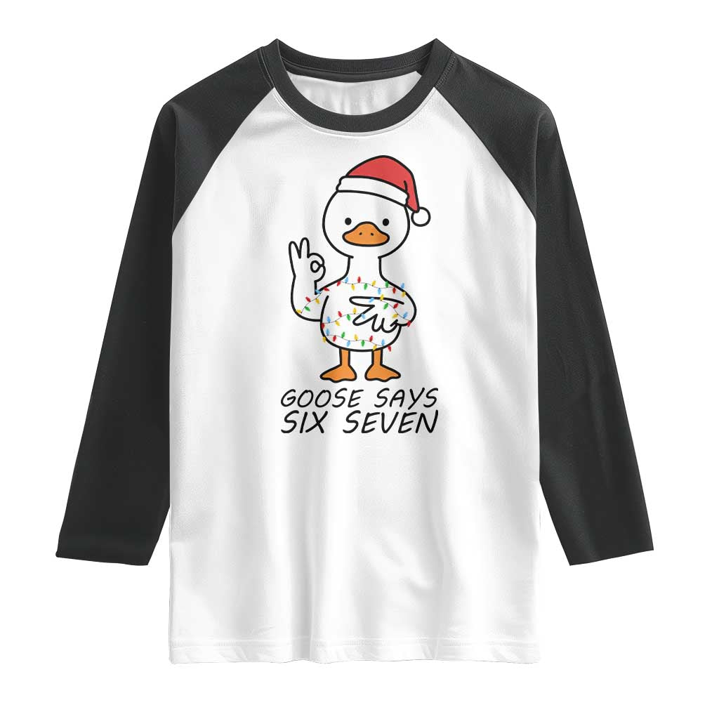 67 Six Seven Chirtsmas Meme Raglan Shirt Funny Silly Goose TS14 White Black Print Your Wear
