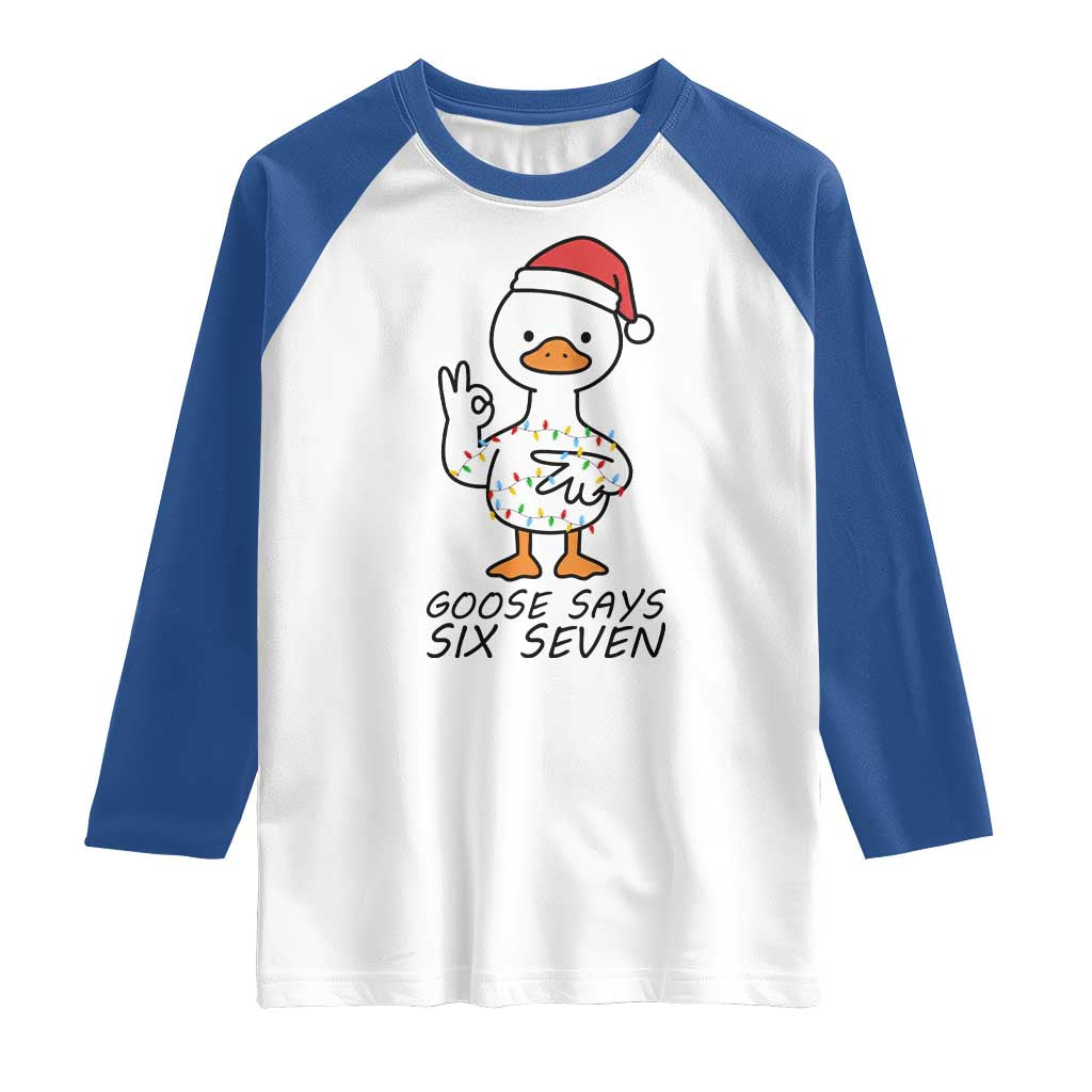 67 Six Seven Chirtsmas Meme Raglan Shirt Funny Silly Goose TS14 White Royal Print Your Wear