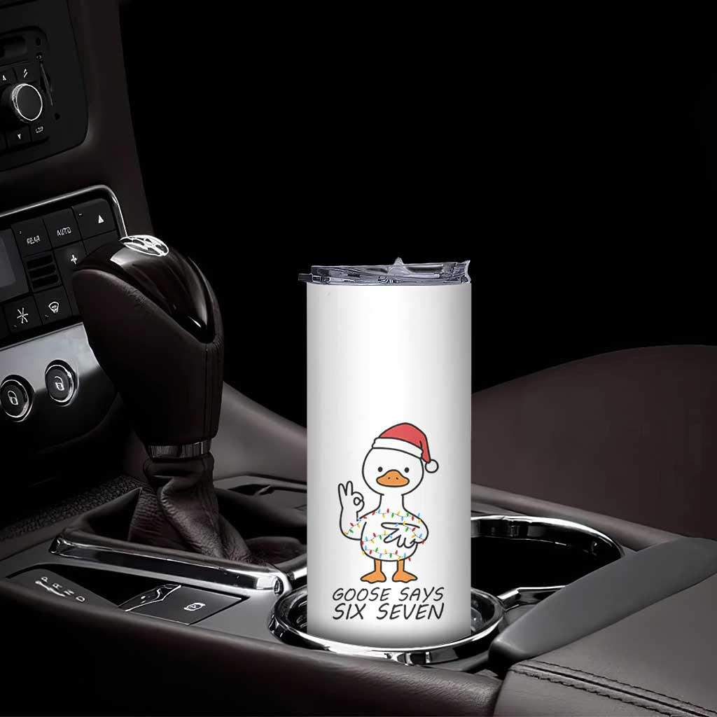 67 Six Seven Chirtsmas Meme Skinny Tumbler Funny Silly Goose TS14 Print Your Wear