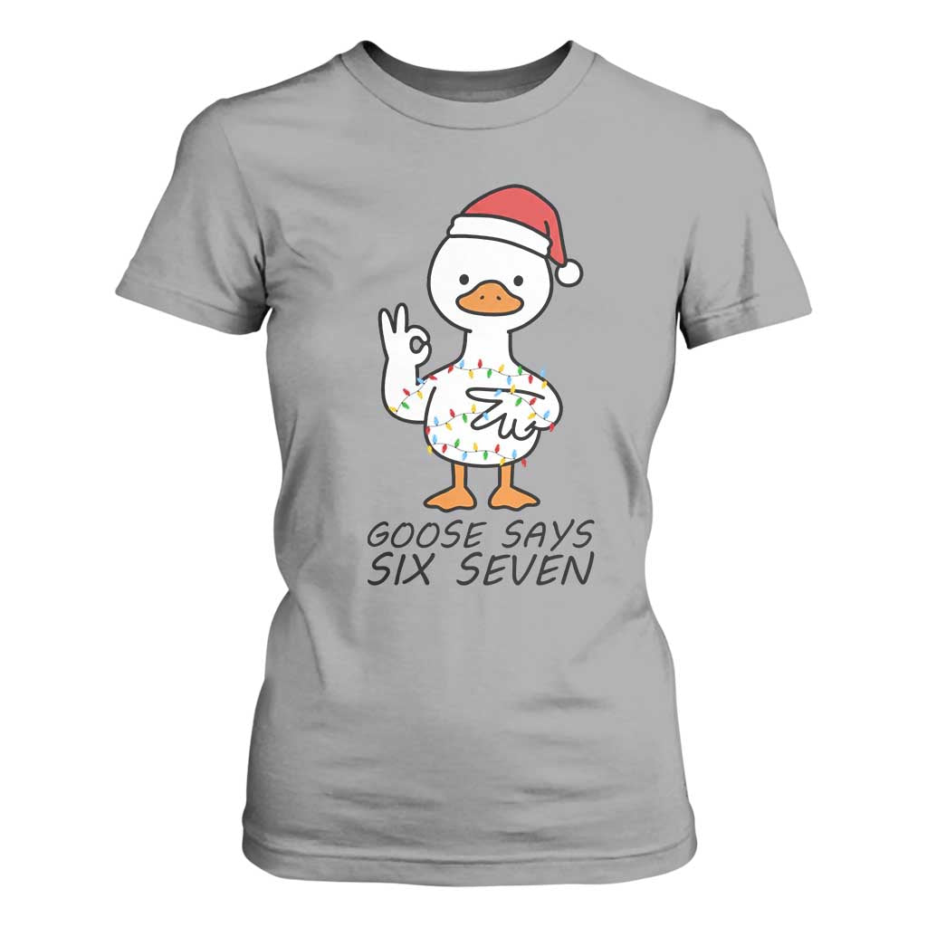 67 Six Seven Chirtsmas Meme T Shirt For Women Funny Silly Goose TS14 Sport Gray Print Your Wear