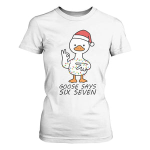 67 Six Seven Chirtsmas Meme T Shirt For Women Funny Silly Goose TS14 White Print Your Wear