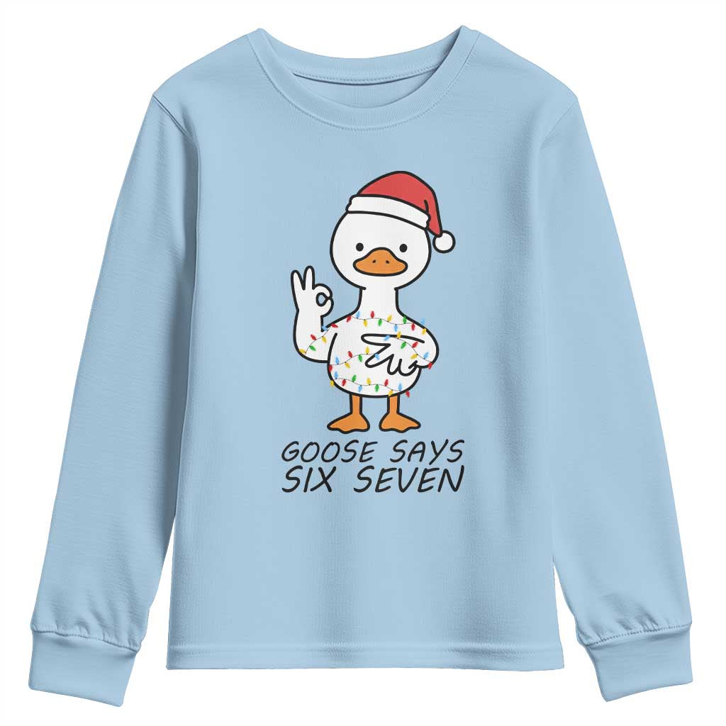 67 Six Seven Chirtsmas Meme Youth Sweatshirt Funny Silly Goose TS14 Light Blue Print Your Wear