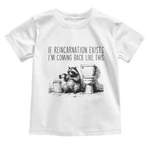 Funny Drunk Raccoon Toddler T Shirt Trashed Panda Meme TS14 White Print Your Wear