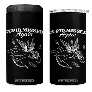 Funny Anti Valentine 4 in 1 Can Cooler Tumbler Cupid Missed Again TS14 One Size: 16 oz Black Print Your Wear