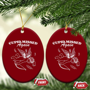 Funny Anti Valentine Ceramic Ornament Cupid Missed Again TS14 Print Your Wear