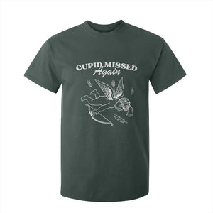 Funny Anti Valentine T Shirt For Kid Cupid Missed Again TS14 Dark Forest Green Print Your Wear