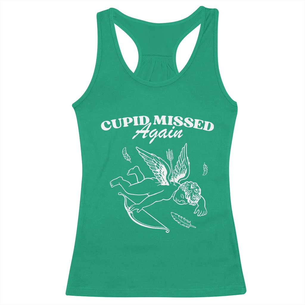 Funny Anti Valentine Racerback Tank Top Cupid Missed Again TS14 Irish Green Print Your Wear