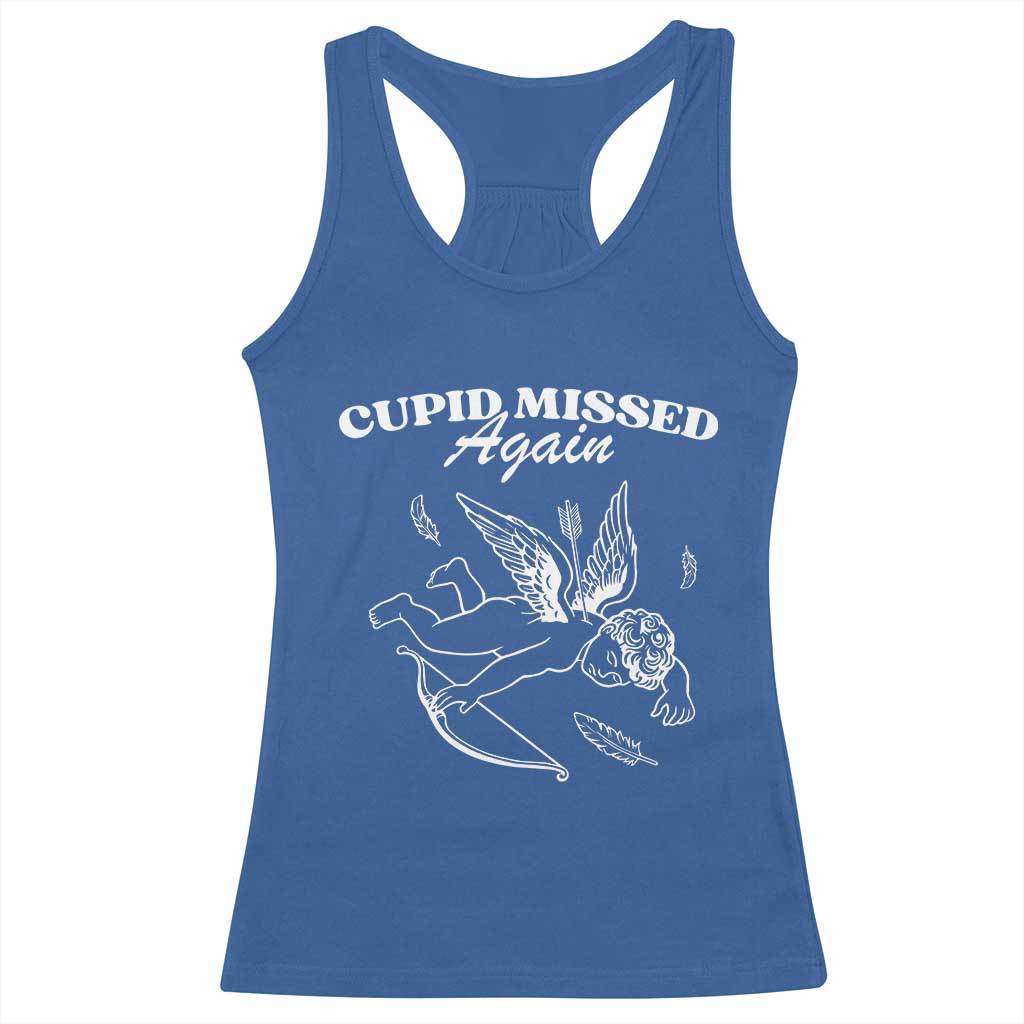 Funny Anti Valentine Racerback Tank Top Cupid Missed Again TS14 Royal Blue Print Your Wear