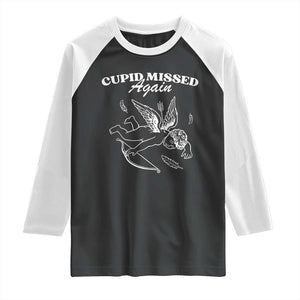 Funny Anti Valentine Raglan Shirt Cupid Missed Again TS14 Black White Print Your Wear