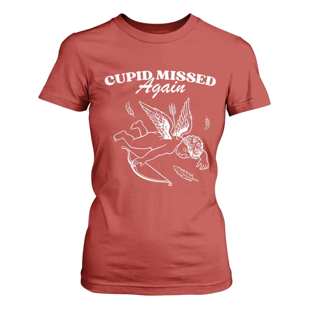 Funny Anti Valentine T Shirt For Women Cupid Missed Again TS14 Red Print Your Wear