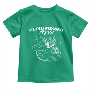 Funny Anti Valentine Toddler T Shirt Cupid Missed Again TS14 Irish Green Print Your Wear