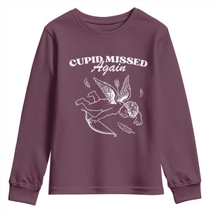 Funny Anti Valentine Youth Sweatshirt Cupid Missed Again TS14 Maroon Print Your Wear