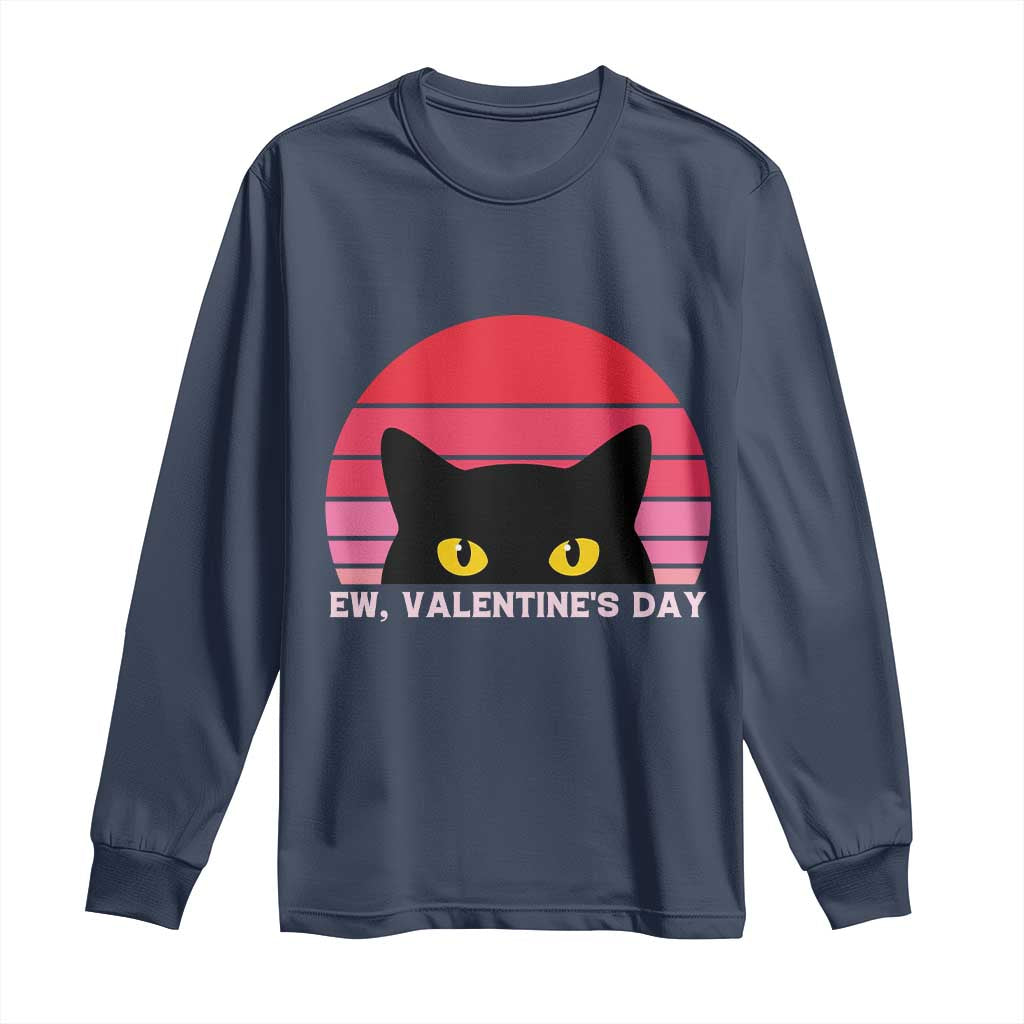 Funny Black Cat Anti Valentine Meme Long Sleeve Shirt TS14 Navy Print Your Wear