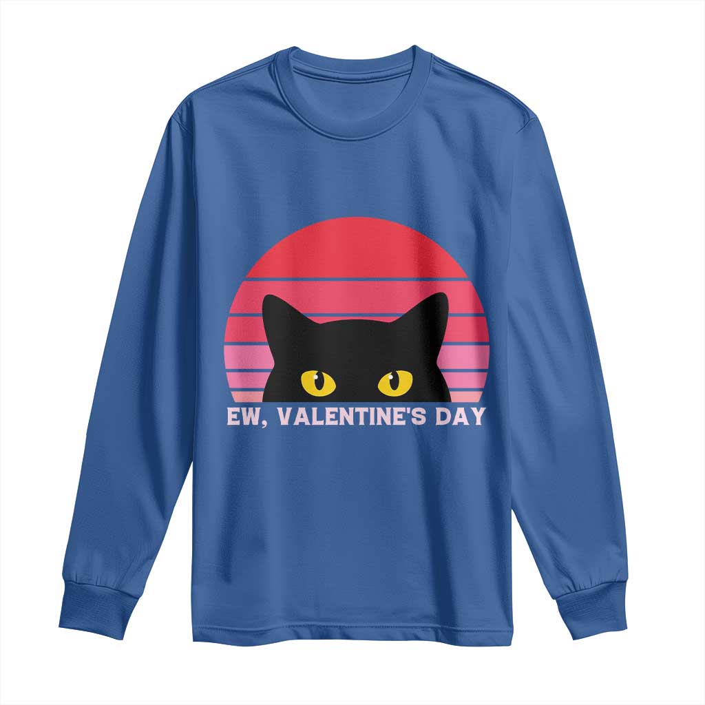 Funny Black Cat Anti Valentine Meme Long Sleeve Shirt TS14 Royal Blue Print Your Wear