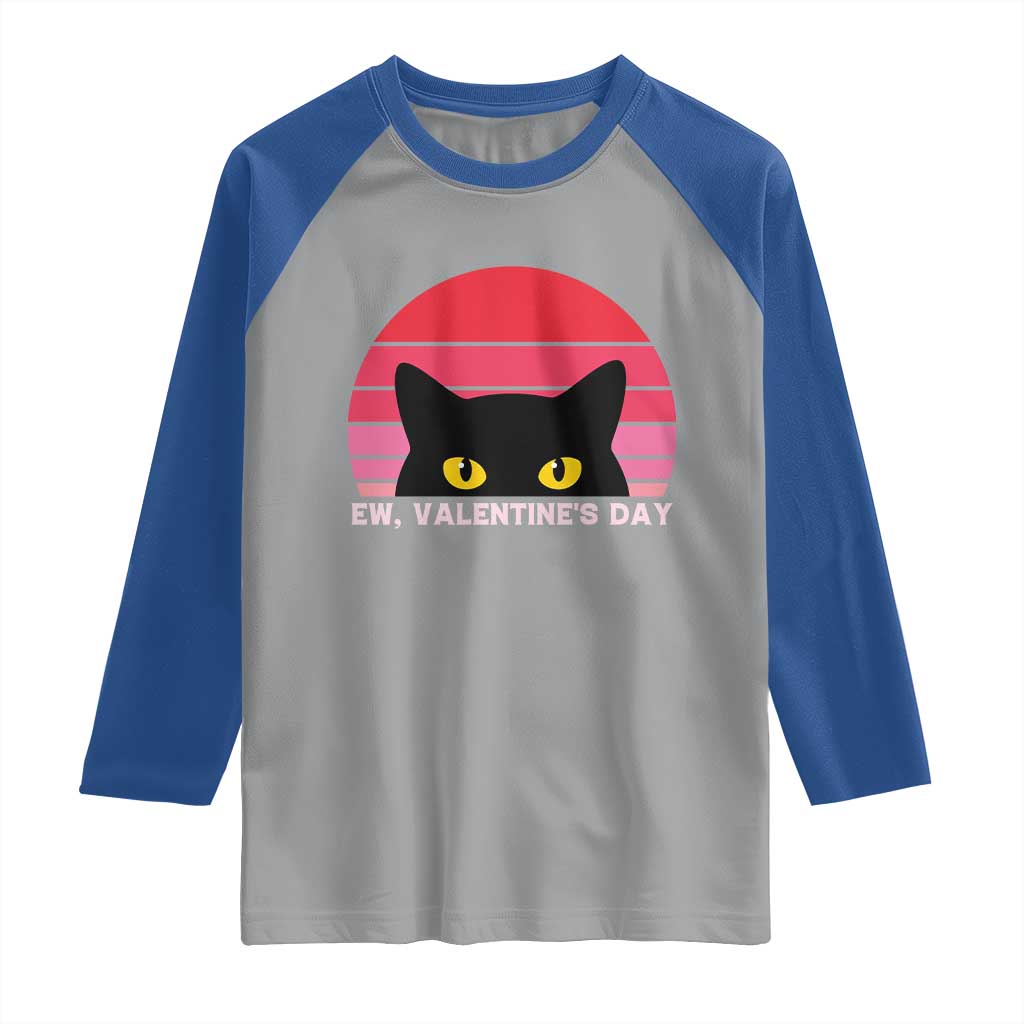 Funny Black Cat Anti Valentine Meme Raglan Shirt TS14 Sport Gray Royal Print Your Wear