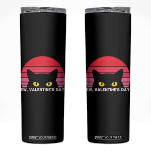 Funny Black Cat Anti Valentine Meme Skinny Tumbler TS14 Black Print Your Wear