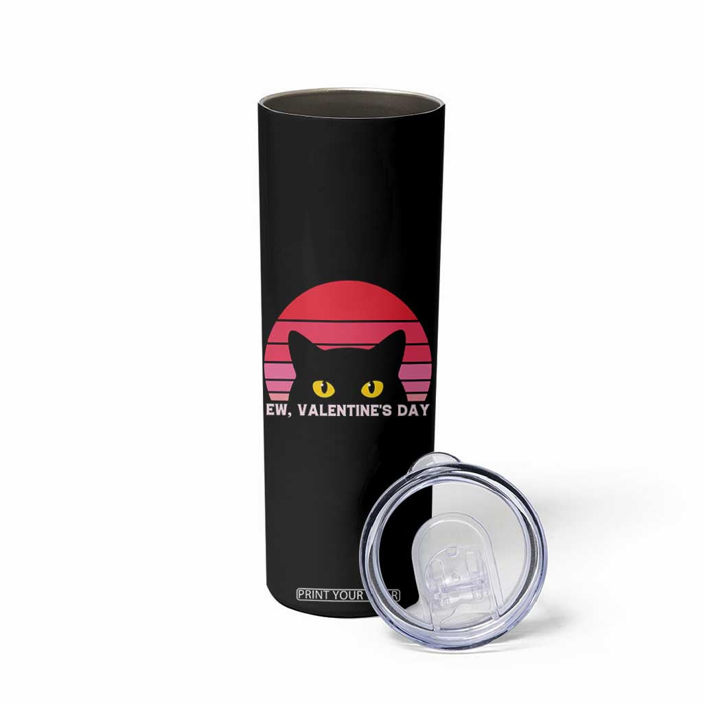 Funny Black Cat Anti Valentine Meme Skinny Tumbler TS14 Print Your Wear