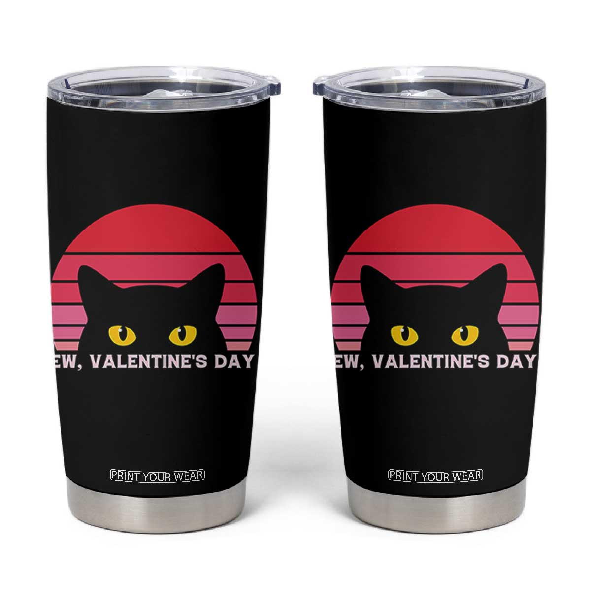 Funny Black Cat Anti Valentine Meme Tumbler Cup TS14 Black Print Your Wear